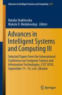 Advances in Intelligent Systems and Computing III : Selected Papers from the International Conference on Computer Science and Information Technologies, CSIT 2018, September 11-14, Lviv, Ukraine (Advances in Intelligent Systems and Computing)
