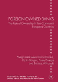 Foreign-Owned Banks : The Role of Ownership in Post-Communist European Countries (Studies in Economic Transition) （2018）