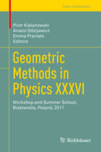 Geometric Methods in Physics XXXVI : Workshop and Summer School, Białowieża, Poland, 2017 (Trends in Mathematics)