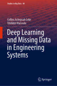 Deep Learning and Missing Data in Engineering Systems (Studies in Big Data) （2019）