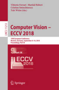 Computer Vision - ECCV 2018 : 15th European Conference, Munich, Germany, September 8-14, 2018, Proceedings, Part IX (Image Processing, Computer Vision, Pattern Recognition, and Graphics)