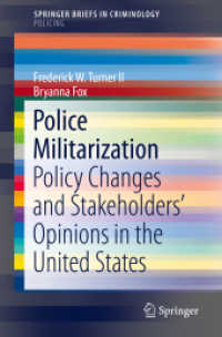Police Militarization : Policy Changes and Stakeholders' Opinions in the United States (Springerbriefs in Policing)