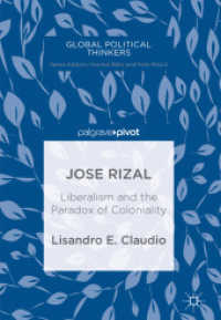 Jose Rizal : Liberalism and the Paradox of Coloniality (Global Political Thinkers) （2019）