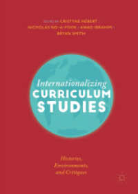 Internationalizing Curriculum Studies : Histories, Environments, and Critiques （2019）