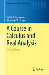 微積分・実解析（テキスト・第２版）<br>A Course in Calculus and Real Analysis (Undergraduate Texts in Mathematics) （2ND）