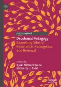 Decolonial Pedagogy : Examining Sites of Resistance, Resurgence, and Renewal