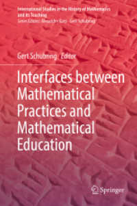 Interfaces between Mathematical Practices and Mathematical Education (International Studies in the History of Mathematics and its Teaching) （2019）