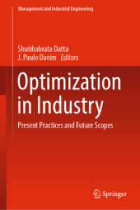産業における最適化：現在の慣行と将来展望<br>Optimization in Industry : Present Practices and Future Scopes (Management and Industrial Engineering)