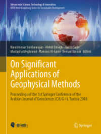 On Significant Applications of Geophysical Methods : Proceedings of the 1st Springer Conference of the Arabian Journal of Geosciences (CAJG-1), Tunisia 2018 (Advances in Science, Technology & Innovation) （2019）