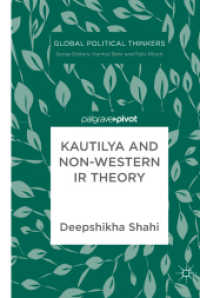 Kautilya and Non-Western IR Theory (Global Political Thinkers) （2019）