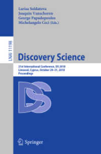 Discovery Science : 21st International Conference, DS 2018, Limassol, Cyprus, October 29-31, 2018, Proceedings (Lecture Notes in Artificial Intelligence)