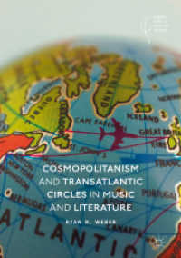 Cosmopolitanism and Transatlantic Circles in Music and Literature (Palgrave Studies in Music and Literature) （2018）