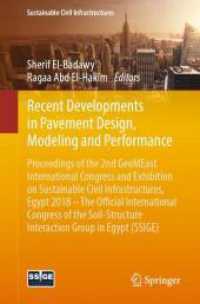Recent Developments in Pavement Design, Modeling and Performance : Proceedings of the 2nd GeoMEast International Congress and Exhibition on Sustainable Civil Infrastructures, Egypt 2018 - the Official International Congress of the Soil-Structure Inte