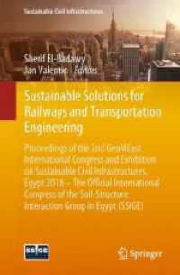 Sustainable Solutions for Railways and Transportation Engineering : Proceedings of the 2nd GeoMEast International Congress and Exhibition on Sustainable Civil Infrastructures, Egypt 2018 - the Official International Congress of the Soil-Structure Int