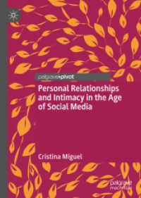 Personal Relationships and Intimacy in the Age of Social Media （2018）