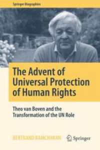 The Advent of Universal Protection of Human Rights : Theo van Boven and the Transformation of the UN Role (Springer Biographies)