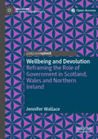 Wellbeing and Devolution : Reframing the Role of Government in Scotland, Wales and Northern Ireland (Wellbeing in Politics and Policy) （2019）