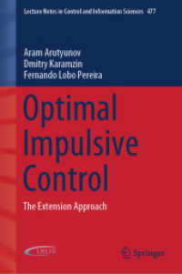 Optimal Impulsive Control : The Extension Approach (Lecture Notes in Control and Information Sciences) （2019）