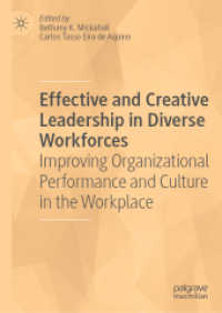 Effective and Creative Leadership in Diverse Workforces : Improving Organizational Performance and Culture in the Workplace （2019）