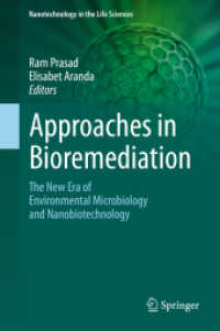 Approaches in Bioremediation : The New Era of Environmental Microbiology and Nanobiotechnology (Nanotechnology in the Life Sciences)