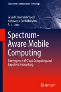 Spectrum-Aware Mobile Computing : Convergence of Cloud Computing and Cognitive Networking (Signals and Communication Technology)