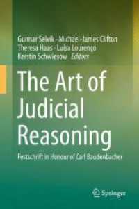 法的推論の技術（記念論文集）<br>The Art of Judicial Reasoning : Festschrift in Honour of Carl Baudenbacher