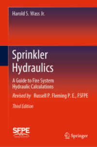 スプリンクラー水力学：防火システム水力学計算ガイド（第３版）<br>Sprinkler Hydraulics : A Guide to Fire System Hydraulic Calculations （3RD）