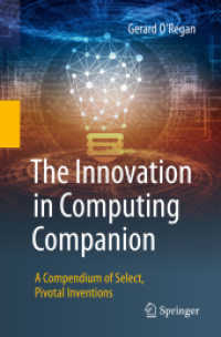 The Innovation in Computing Companion : A Compendium of Select, Pivotal Inventions （2018）