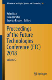 Proceedings of the Future Technologies Conference (FTC) 2018 : Volume 2 (Advances in Intelligent Systems and Computing 881) （2018. xiv, 1184 S. XIV, 1184 p. 555 illus. 235 mm）