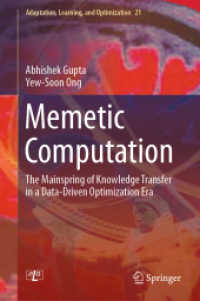 Memetic Computation : The Mainspring of Knowledge Transfer in a Data-Driven Optimization Era (Adaptation, Learning, and Optimization)