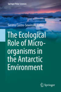 南極の微生物生態学<br>The Ecological Role of Micro-organisms in the Antarctic Environment (Springer Polar Sciences)