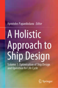A Holistic Approach to Ship Design : Volume 1: Optimisation of Ship Design and Operation for Life Cycle
