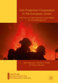 Civil Protection Cooperation in the European Union : How Trust and Administrative Culture Matter for Crisis Management (European Administrative Governance)