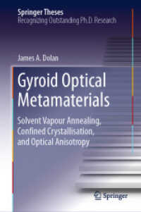 Gyroid Optical Metamaterials : Solvent Vapour Annealing, Confined Crystallisation, and Optical Anisotropy (Springer Theses)