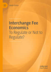 Interchange Fee Economics : To Regulate or Not to Regulate? （2018）