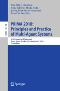 PRIMA 2018: Principles and Practice of Multi-Agent Systems : 21st International Conference, Tokyo, Japan, October 29-November 2, 2018, Proceedings (Lecture Notes in Artificial Intelligence)