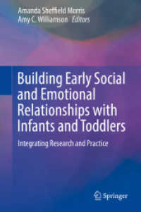 Building Early Social and Emotional Relationships with Infants and Toddlers : Integrating Research and Practice
