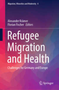 Refugee Migration and Health : Challenges for Germany and Europe (Migration, Minorities and Modernity)