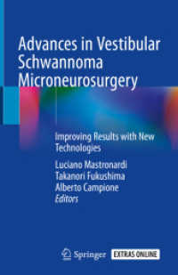 Advances in Vestibular Schwannoma Microneurosurgery : Improving Results with New Technologies （2019）