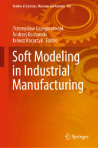 Soft Modeling in Industrial Manufacturing (Studies in Systems, Decision and Control)