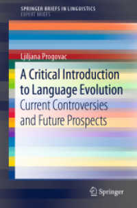 A Critical Introduction to Language Evolution : Current Controversies and Future Prospects (Expert Briefs)