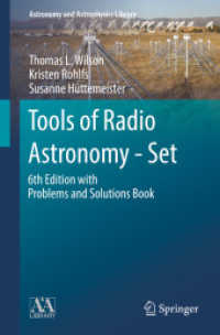 Tools of Radio Astronomy - Set : 6th Edition with Problems and Solutions Book (Astronomy and Astrophysics Library) （1st ed. 2019. 2018. 682 S. Approx. 680 p. 2 volume-set. 235 mm）