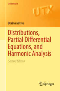 分布と偏微分方程式・調和解析（テキスト・第２版）<br>Distributions, Partial Differential Equations, and Harmonic Analysis (Universitext) （2ND）