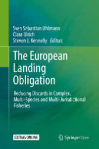 The European Landing Obligation : Reducing Discards in Complex, Multi-Species and Multi-Jurisdictional Fisheries （2019）