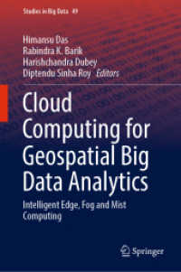 Cloud Computing for Geospatial Big Data Analytics : Intelligent Edge, Fog and Mist Computing (Studies in Big Data)