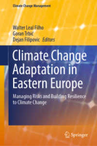 Climate Change Adaptation in Eastern Europe : Managing Risks and Building Resilience to Climate Change (Climate Change Management)
