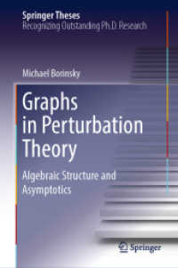 Graphs in Perturbation Theory : Algebraic Structure and Asymptotics (Springer Theses)