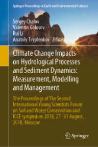 Climate Change Impacts on Hydrological Processes and Sediment Dynamics: Measurement, Modelling and Management : The Proceedings of the Second International Young Scientists Forum on Soil and Water Conservation and ICCE symposium 2018, 27-31 August, 2
