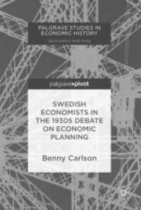 Swedish Economists in the 1930s Debate on Economic Planning (Palgrave Studies in Economic History) （2018）