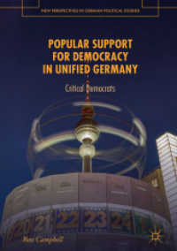 Popular Support for Democracy in Unified Germany : Critical Democrats (New Perspectives in German Political Studies)